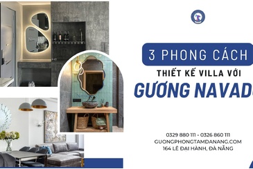 3 Phong cách thiết kế villa với gương Navado ấn tượng