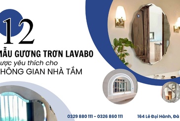 Điểm danh 12 mẫu gương trơn lavabo được yêu thích cho không gian nhà tắm