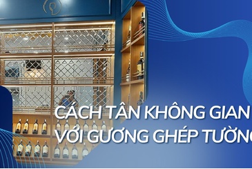 Gương ghép tường - Cách tân không gian sống với phong cách hiện đại